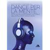 ARCANA Dance per la mente: Estetica ed evoluzione culturale dell'Intelligent Dance Music