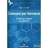 TECNICHE NUOVE Concorsi per farmacie. I 3000 quiz suddivisi per argomento