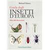 Franco Muzzio Editore Guida degli insetti d'Europa. Atlante illustrato a colori