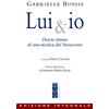 Ares Lui & io. Diario intimo di una mistica del Novecento