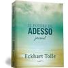 My Life Il potere di adesso. Journal [ versione italiana]