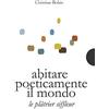 AnimaMundi Edizioni Abitare poeticamente il mondo-Le platrier siffleur. Ediz. bilingue