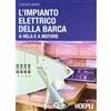 HOEPLI L'impianto elettrico della barca a vela e a motore