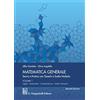 GIAPPICHELLI Matematica generale. Teoria e pratica con quesiti a scelta multipla. Logica. Insiemistica. Combinatorica. Insiemi numerici (Vol. 1)