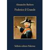 Sellerio Editore Palermo Federico il Grande