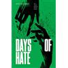 KINA Days of hate. Atto secondo