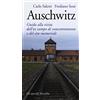 MARSILIO Auschwitz. Guida alla visita dell'ex campo di concentramento e del sito memoriale