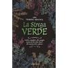 Armenia La strega verde. Guida completa alla magia naturale di erbe, fiori, oli essenziali e pietre