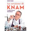 Giunti Psychometrics La versione di Knam. Il giro d'Italia in 80 dolci