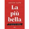 ADD Editore La più bella. La Costituzione tradita. Gli italiani che resistono