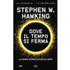 Rizzoli Dove il tempo si ferma. La nuova teoria sui buchi neri