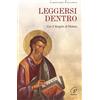 Paoline Editoriale Libri Leggersi dentro. Con il Vangelo di Matteo