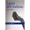 Carocci I gesti dell'italiano