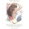 COMICON Edizioni Donne di carta. Tutte le protagoniste di un maestro del fumetto. Ediz. a colori