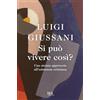 RIZZOLI NARRATIVA Si può vivere così?