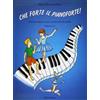 Sinfonica Marcella Morellini Che Forte il Pianoforte | Metodo per Bambini e Principianti | Corso Base di Piano con Esercizi | Teoria Musicale per Ragazzi e Piccoli Pianisti | Libro Didattico per Insegnanti
