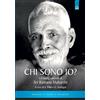 IL PUNTO D'INCONTRO Chi sono io? Gli insegnamenti di Sri Ramana Maharshi