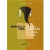 ADD Editore Renzo, Lucia e io. Perché, per me, «I promessi sposi» è un romanzo meraviglioso