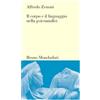 MONDADORI BRUNO Il corpo e il linguaggio nella psicoanalisi