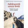 Ares Adolescenti senza limiti. Genitori & scuola nell'era digitale