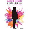 Mondadori Il tritolo e le rose. I miei memorabili anni Novanta