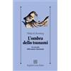 Raffaello Cortina Editore L'ombra dello tsunami. La crescita della mente relazionale