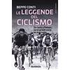 STORIE Le leggende del ciclismo. Da Gerbi a Pantani, tante grandi storie su due ruote