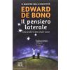RIZZOLI NARRATIVA Il pensiero laterale. Come produrre idee sempre nuove