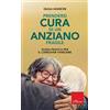 Erickson Prendersi cura di un anziano fragile