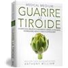 My Life Medical Medium Guarire la Tiroide: La verità sulle malattie di Hashimoto e Graves, insonnia, ipotiroidismo, noduli e virus di Epstein-Barr