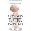 Franklin Fox Publishing LLC Comincia tutto dall'uovo: Come la scienza della qualità degli ovuli può aiutare la tua fertilità per concepire con la fecondazione in vitro o naturale