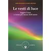 Amrita Le vesti di luce. Leggere l'aura e curare per mezzo dell'amore