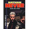 Sergio Bonelli Editore Nathan Never. Segnali dallo spazio