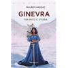 Rusconi Libri Ginevra. Tra mito e storia