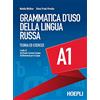 HOEPLI Grammatica d'uso della lingua russa. Teoria ed esercizi. Livello A1
