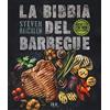 RIZZOLI NARRATIVA La bibbia del barbecue. Ediz. a colori