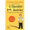 RIZZOLI NARRATIVA Il paradiso per davvero