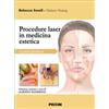Piccin Procedure laser in medicina estetica. Guida pratica