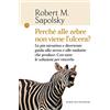 Castelvecchi Perché alle zebre non viene l'ulcera?: La più istruttiva e divertente guida allo stress e alle malattie che produce. Con tutte le soluzioni per vincerlo