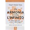 Area51 Publishing In armonia con l'infinito: Pienezza di pace, potere e abbondanza