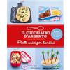 Cucchiaio d'Argento Il Cucchiaino d'Argento: Vol. 9 Piatti Unici per Bambini- 100 Ricette che Valgono un Pasto