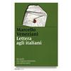 Marsilio Lettera agli italiani. Per quelli che vogliono farla finita con questo paese