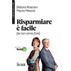 Il Sole 24 Ore Risparmiare è facile (se sai come fare)