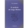 Presenze Le profezie del mago Merlino