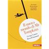 Zanichelli Il nuovo mondo di Mr.Tompkins. Avventure di un curioso nel mondo della fisica