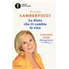 Mondadori La dieta che ti cambia la vita. Il mio nuovo viaggio dimagrante