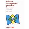 Carocci Valutare le competenze genitoriali. Teorie e tecniche. Nuova ediz.