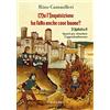 Fede & Cultura Il Kattolico. Ma l'inquisizione ha fatto anche cose buone? (Vol. 5)