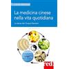 Red Edizioni La medicina cinese nella vita quotidiana: La danza dei Cinque Elementi