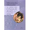 DE VECCHI LIVRE Il libro dei cinque anelli: La vita come strategia